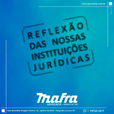 Reflexão das nossas instituições jurídicas